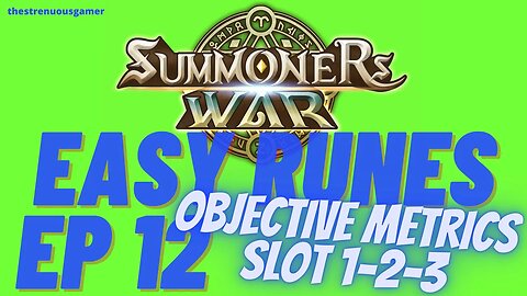 Easy Runes EP 12 - Objective Metrics 135 - Summoners War