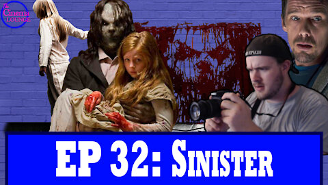 Ep 32: Sinister (2012)