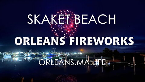 Independece Day Fireworks - Rock Harbor, Orleans MA