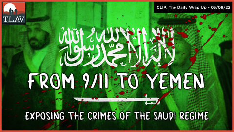 From 9/11 To Yemen Exposing The Crimes Of The Saudi Regime