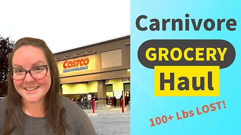Carnivore Grocery Haul | 100+ lbs. DOWN and Counting! |