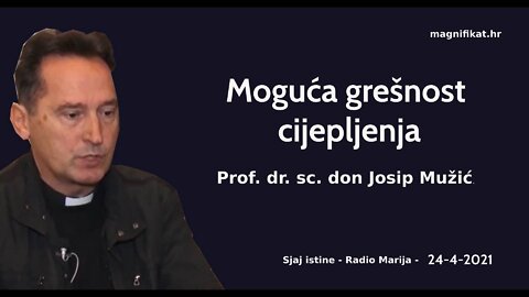 Moguća grešnost cijepljenja - prof. dr. sc. don Josip Mužić