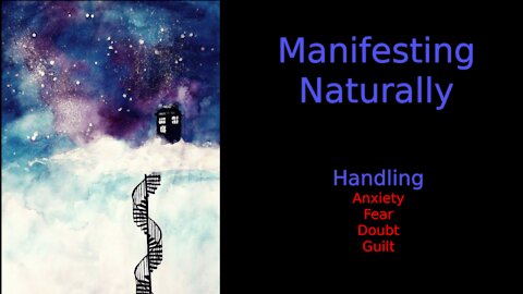 Manifesting Naturally - Stop Anxiety - Fear - Guilt - Money & SPs - The Teachings of Mimi
