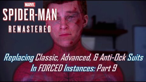 Replacing Classic, Advanced, & Anti-Ock Suits In FORCED Instances: Part 9 | Marvel's Spider-Man