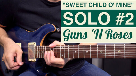 How to Play "Sweet Child O' Mine" Guitar Solo #2 - by Guns N' Roses