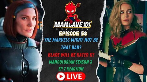 The Marvels Might Not Be Bad? | Mandolorian Ep 7 Reaction! | Nerdy News and Rumors