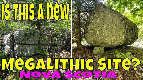 MEGALITHIC SITE in NOVA SCOTIA?