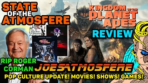 Kingdom of the Planet of the Apes Review & RIP Roger Corman: State of the Atmosfere Live!