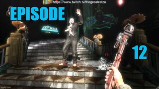 Chatzu Plays Bioshock Remastered Episode 12 - Sanders Last Waltz