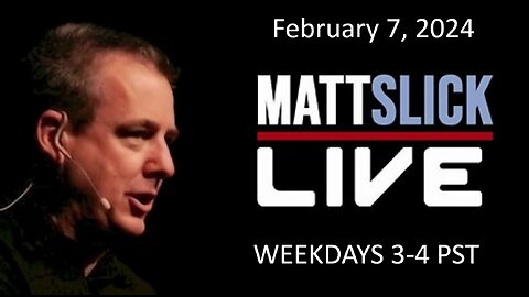 Matt Slick Live, 2/7/2024