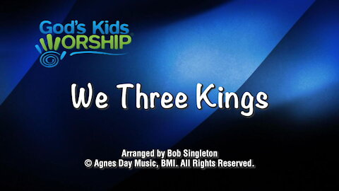 Kids Christmas - We Three Kings