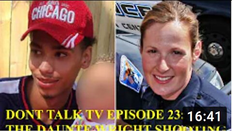Don’t Talk TV Episode 23 Daunte Wright Shooting