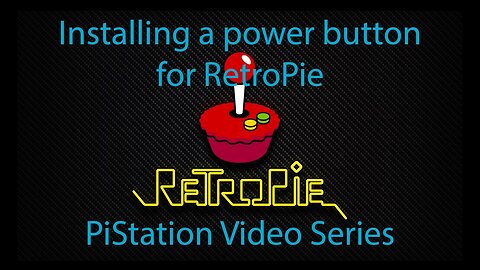 Installing a Power Button for RetroPie - PiStation Video Series # 5