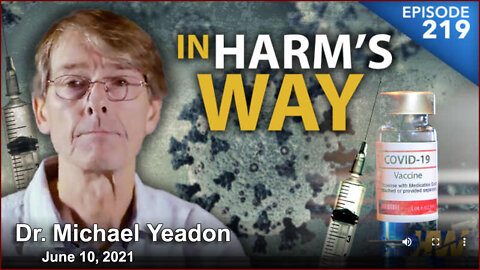 Dr. Michael Yeadon - THE HIGHWIRE - June 10, 2021