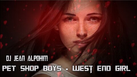 PET SHOP BOYS - Garota do West End (Trance Mix Jean Alpohim)