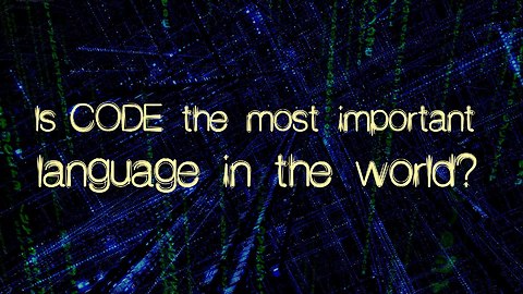 Is Code the Most Important Language in the World?