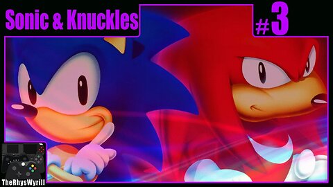 Sonic & Knuckles Playthrough | Part 3