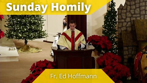 Homily for the The Epiphany of the Lord - Father Ed Hoffmann + Epiphany Proclamation