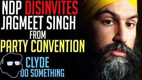 Jagmeet Singh Disinvited to NDP Convention -