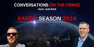 Conversations On The Fringe | Earth 2024 w/Josh Reid & David Whitehead