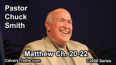 40 Matthew 20-22 - Pastor Chuck Smith - C2000 Series