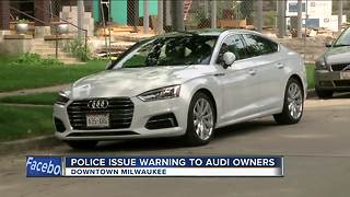 Milwaukee police issue warning to Audi owners