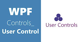 WPF Controls | User Control | Part 1