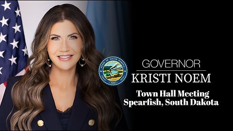 South Dakota Governor Kristi Noem Hosts Town Hall in Spearfish, SD