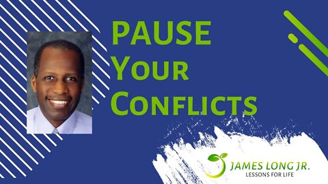 PAUSE Your Conflicts