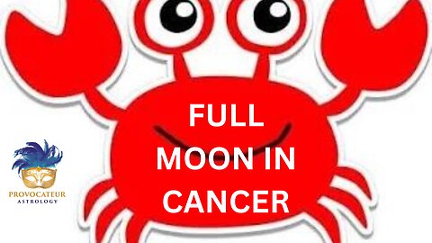 FULL MOON CANCER - PROVOCATEUR ASTROLOGY