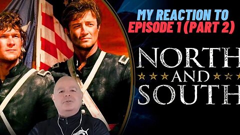 North and South 1985: A Civil War Saga Begins Episode 1 (Part 2) #civilwar