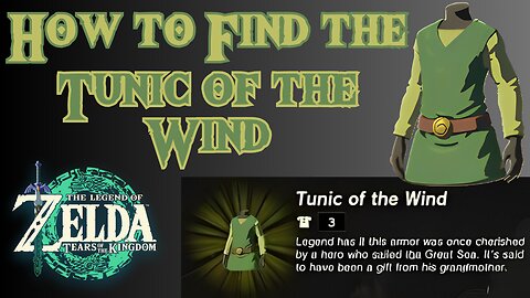 How to Find the Tunic of the Wind in The Legend of Zelda: Tears of the Kingdom!!! #totk