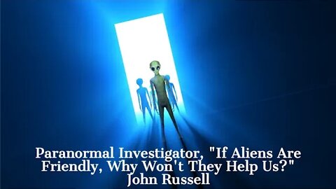 Extreme Hauntings, Paranormal Encounters & ET Anomaly, John Russell