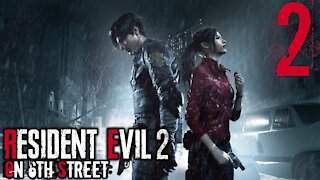 Resident Evil 2 on 6th Street Part 2