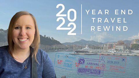 Looking back on 2022 travel + planning trips for 2023