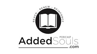 ADDEDSOULS e.010 - "Gave Them Over"