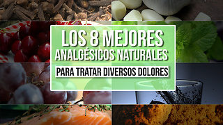 Los 8 Mejores Analgésicos Naturales (Para Tratar Diversos Dolores)