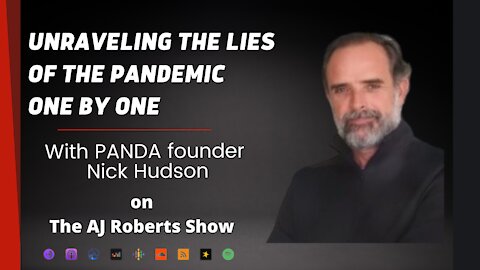 Unraveling the lies of the pandemic one by one - with PANDA co-founder Nick Hudson