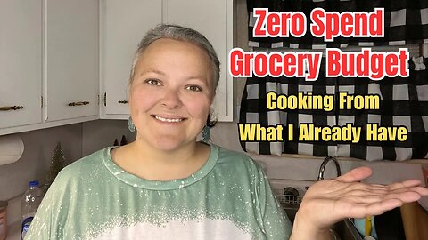 Zero Spend Grocery Budget || Cooking With What I Already Have || Pantry Cooking