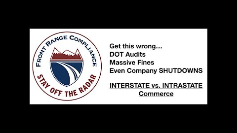 Interstate vs. Intrastate Commerce, what every company must know or the FMCSA could shut you down!!
