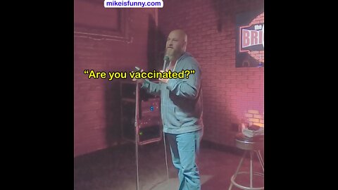 Vaccine Stand-Up Comedy