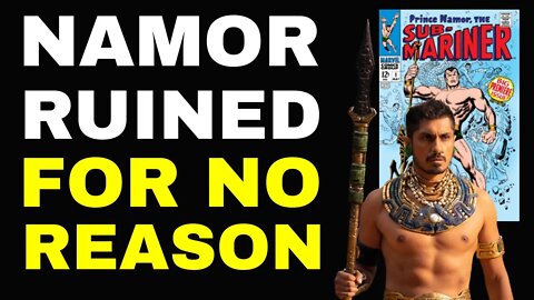 DISNEY RUINED NAMOR FOR NO REASON! There Was NO RIGHTS ISSUE Forcing These RIDICULOUS CHANGES!