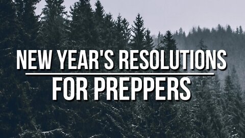 New Year's Resolutions for Preppers