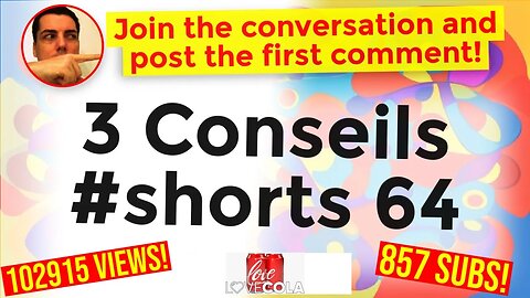 3 Conseils #shorts 64