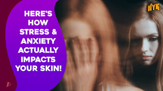 Top 3 Shocking Ways Stress Is Hurting Your Skin *