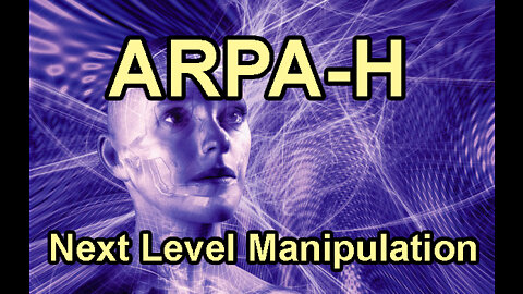 ARPA-H, New DARPA Styled Agency created to restructure Fauci's NIH - Documentary Report