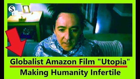 Globalist Amazon Film Points to Their Deadly Vaccines & Infertility of Humanity!