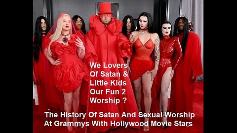The History Of Satan And Sexual Worship At Grammys With Hollywood Movie Stars