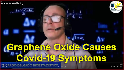 GRAPHENE OXIDE - The Real Cause of COVID-19 Symptoms