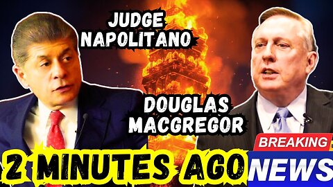📢Douglas Macgregor Judge Napolitano Russian Rebellion & the Ukraine War